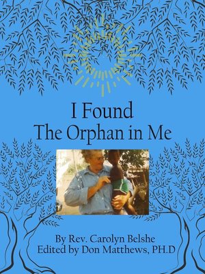cover image of I Found the Orphan in Me
